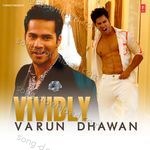 Vividly : Varun Dhawan - Sajid-Wajid Song Download
